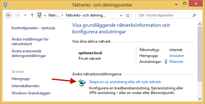 Klicka på "Skapa en ny anslutning eller ett nytt nätverk".